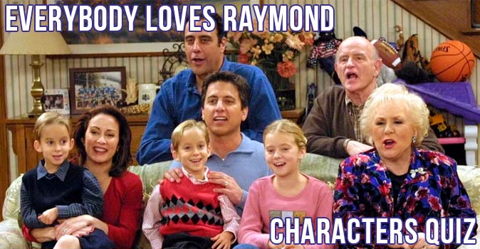 Welcome to Quiz: Everybody Loves Raymond Characters Quiz