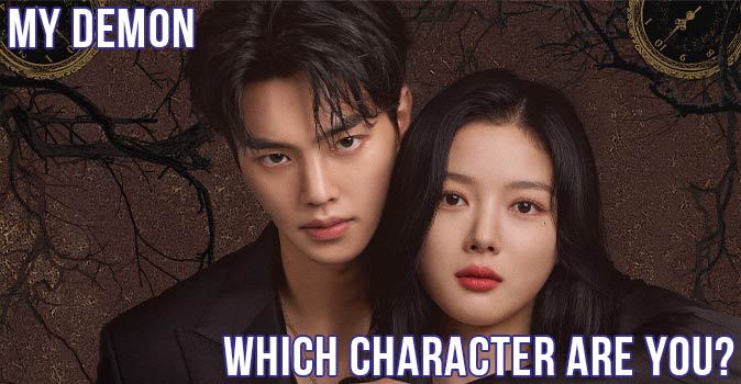 Welcome to Quiz: Which 'My Demon' Character Are You