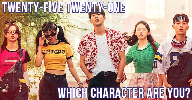 Bienvenido al cuestionario: ¿Qué personaje de Twenty-Five Twenty-One eres?