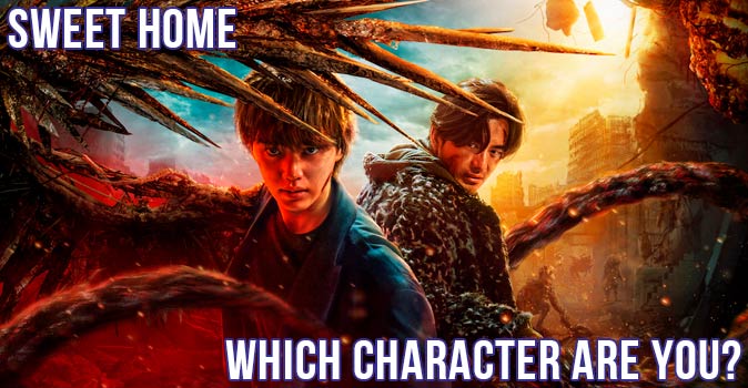 Welcome to Quiz: Which 'Sweet Home' Character Are You