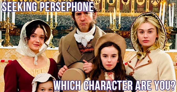 Welcome to Quiz: Which 'Seeking Persephone' Character Are You