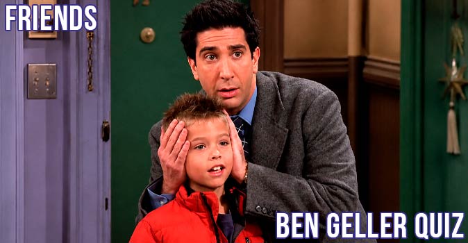 Welcome to Quiz: Friends Ben Geller Quiz