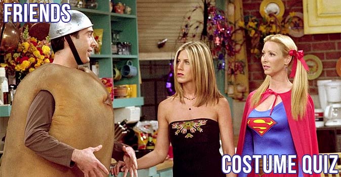 Welcome to Quiz: Friends Costume Quiz