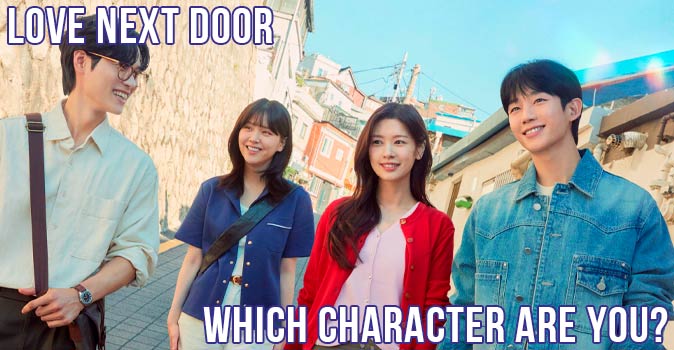 Welcome to Quiz: Which 'Love Next Door' Character Are You