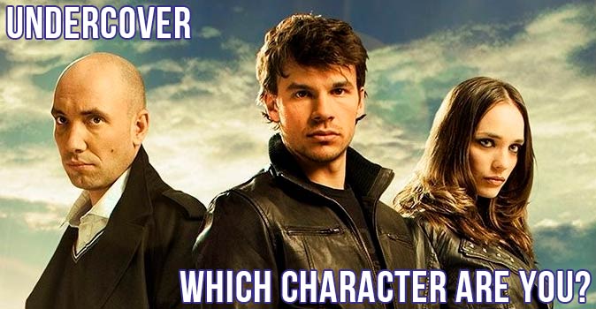 Welcome to Quiz: Which 'Undercover' Character Are You