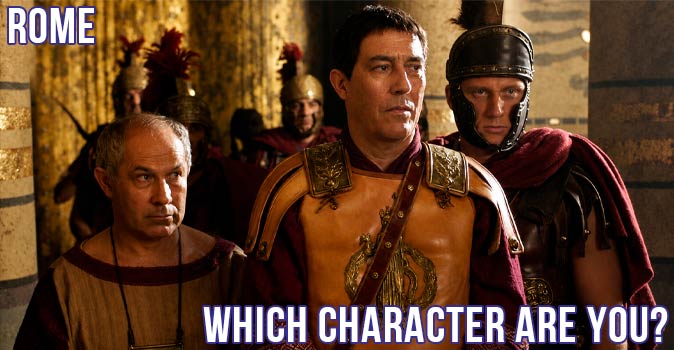 Welcome to Quiz: Which 'Rome' Character Are You