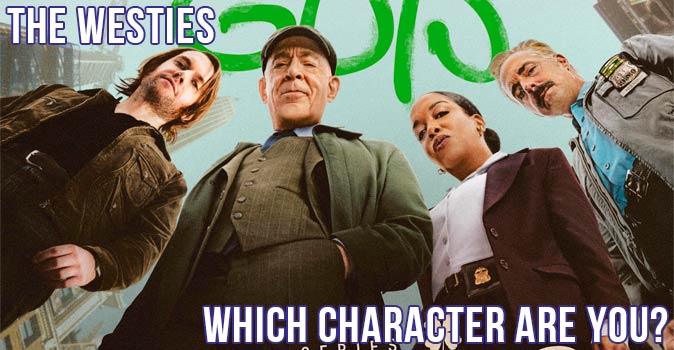 Welcome to Quiz: Which 'The Westies' Character Are You
