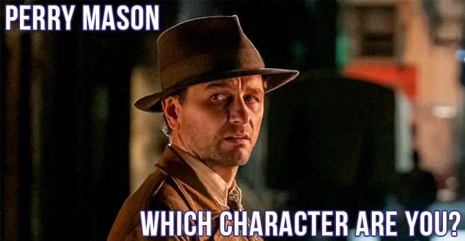 Welcome to Quiz: Which 'Perry Mason' Character Are You