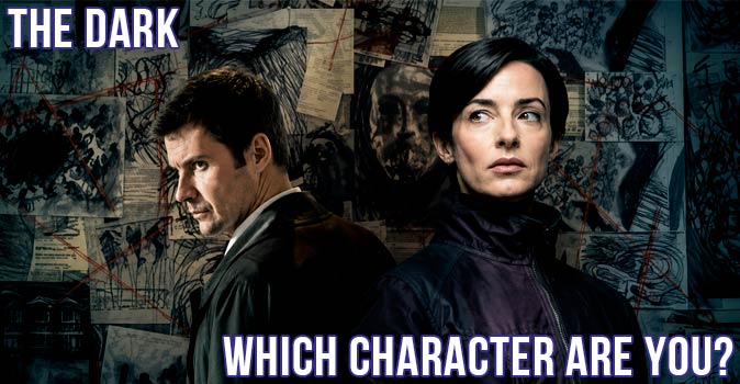 Welcome to Quiz: Which 'The Dark' Character Are You