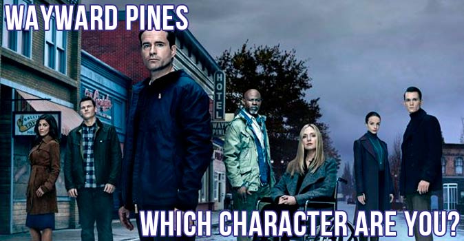 Welcome to Quiz: Which 'Wayward Pines' Character Are You