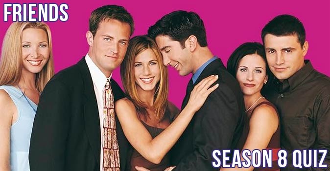 Welcome to Quiz: Friends Season 8 Quiz