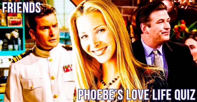 Welcome to Quiz: Friends Phoebe’s Love Life Quiz