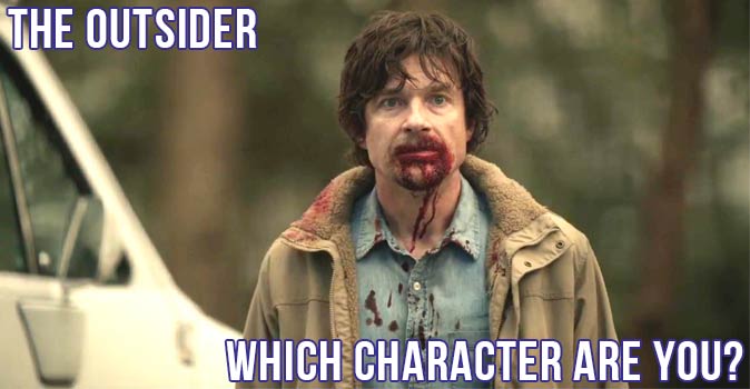 Welcome to Quiz: Which 'The Outsider' Character Are You