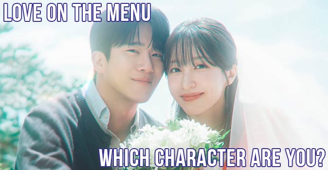 Welcome to Quiz: Which 'Love on the Menu' Character Are You