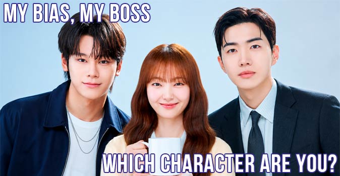 Welcome to Quiz: Which 'My Bias, My Boss' Character Are You