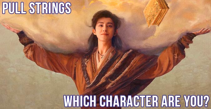 Welcome to Quiz: Which 'Pull Strings' Character Are You
