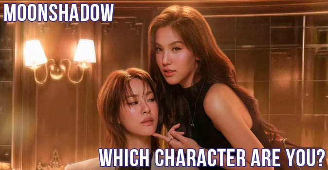 Welcome to Quiz: Which 'Moonshadow' Character Are You