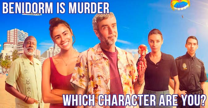 Welcome to Quiz: Which 'Benidorm Is Murder' Character Are You
