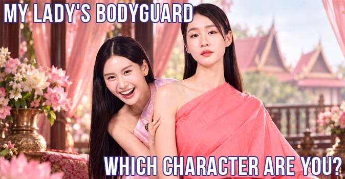 Welcome to Quiz: Which 'My Lady's Bodyguard' Character Are You